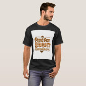 Trots voorbij Bright Tomorrow." T-shirt (Voorkant volledig)