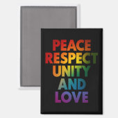 Trots Vrede Respect Eenheid En Liefde Magneet (Voorkant / Achterkant)