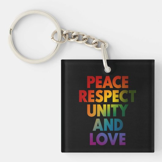 Trots Vrede Respect Eenheid En Liefde Sleutelhanger (Voorkant)