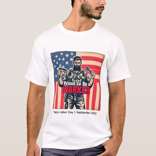 Trotse Arbeidsdag T-shirt | Patriottisch Amerika (Voorkant)