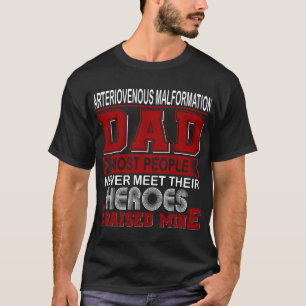 Trotse Arterioveneuze Malformatie Papa Ik Heb de M T-shirt