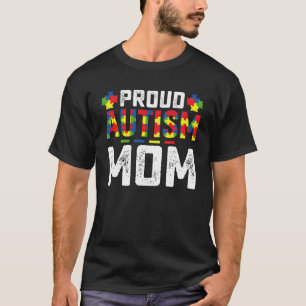 Trotse Autisme Moeder Bewustzijn Autistische Famil T-shirt
