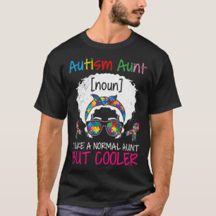 Trotse autisme tante zoals normale tante maar koel t-shirt