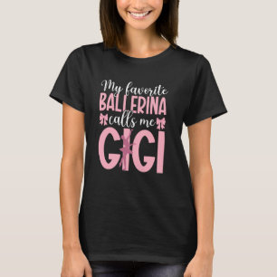 Trotse Ballet Gigi Van Een Balletdanser Gigi Balle T-shirt