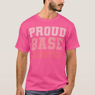 Trotse Base Jumper Parachute Jumping Skydiving T-shirt
