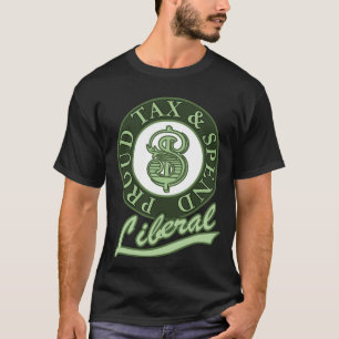 Trotse belasting- en uitgeef-liberale t-shirt