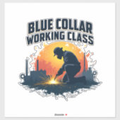Trotse Blue Collar Working Class Welding Shirt Sticker (Vel)