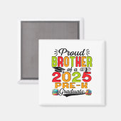 Trotse broer van 2025 Pre-k Afstuderen Vaderdag Magneet (Voorkant / Achterkant)