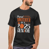 Trotse broer van een 2025 senior basketbal Afstude T-shirt (Voorkant)