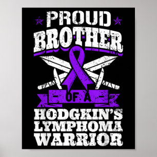 Trotse broer van een Hodgkins Lymfoom Warrior HL A Poster
