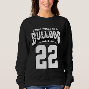 Trotse Bulldog Football Uncle of Player 22 Trui
