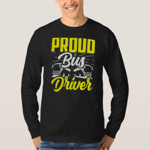 Trotse buschauffeur Job Operator Busman Buses T-shirt