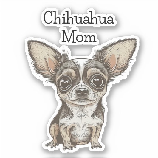 Trotse Chihuahua Moeder Sticker (Voorkant)