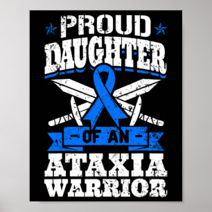 Trotse Dochter Van Een Ataxia Krijger Blauwe Bewus Poster