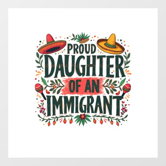 Trotse dochter van een Mexicaanse immigrant Raamsticker (Vel)