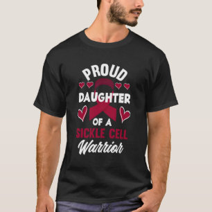 Trotse dochter van een sikkelcel krijger sikkelcel t-shirt