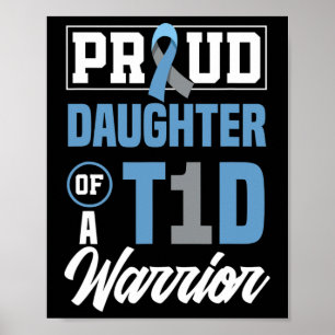Trotse dochter van een T1D Warrior Diabetes Awaren Poster