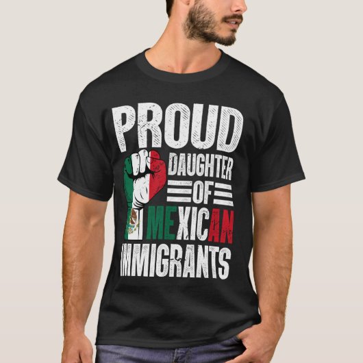 Trotse dochter van Mexicaanse immigranten T-shirt (Voorkant)