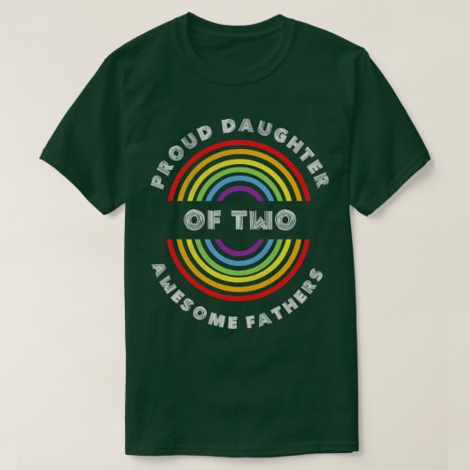 Trotse dochter van twee geweldige vaders Pride LGB T-shirt (Design voorkant)