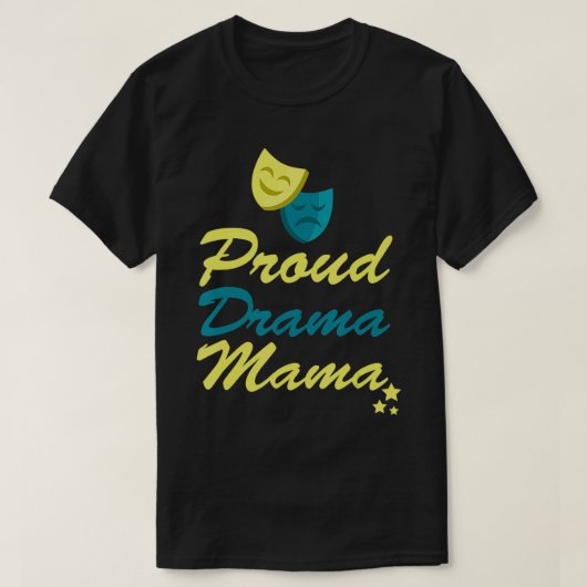 Trotse Drama Mama Theater Mam Grappige Spotlight25 T-shirt (Design voorkant)