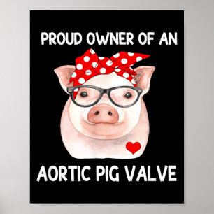 Trotse eigenaar van een aortakleplijden poster