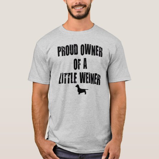 Trotse eigenaar van een kleine Weiner T-shirt (Voorkant)