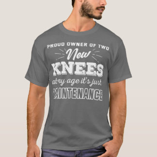 Trotse eigenaar van twee nieuwe knieën t-shirt