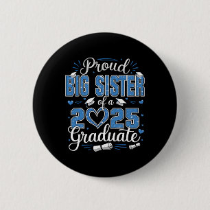 Trotse grote zus van een afgestudeerde van de klas ronde button 5,7 cm