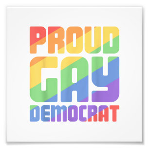 Trotse HBT-democraat Funny LGBT Foto Afdruk