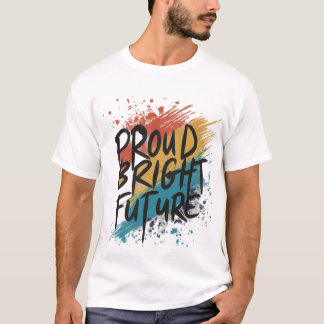 Trotse heldere toekomst t-shirt
