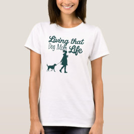 Trotse hond moeder lifestyle ontwerp t-shirt