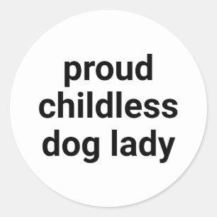 Trotse kinderloze hond dame moderne grappige zwart ronde sticker