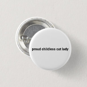 Trotse kinderloze kat dame minimalist grappig wit ronde button 3,2 cm