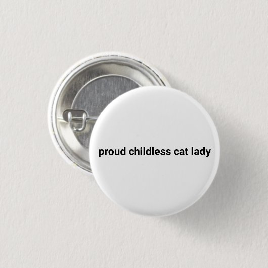 Trotse kinderloze kat dame minimalist grappig wit ronde button 3,2 cm (Voorkant /achterkant)