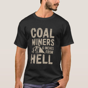 Trotse kolenmijnwerker ondergrondse mijnwerker mij t-shirt