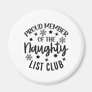 Trotse lid van de Stoute Lijst Club Kerstmis Magneet