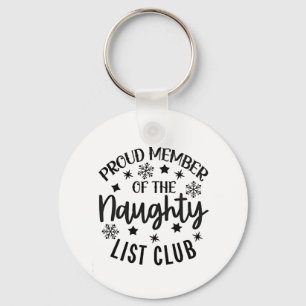 Trotse Lid van de Stoute Lijst Club Kerstmis Sleutelhanger