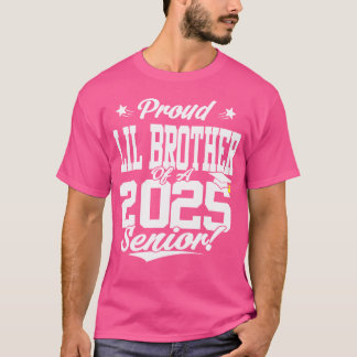 Trotse Lil broer van een 2025 senior Afstuderen ma T-shirt