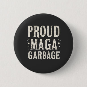 Trotse MAGA-vuilnis voor verkiezing Trump-aanhange Ronde Button 5,7 Cm