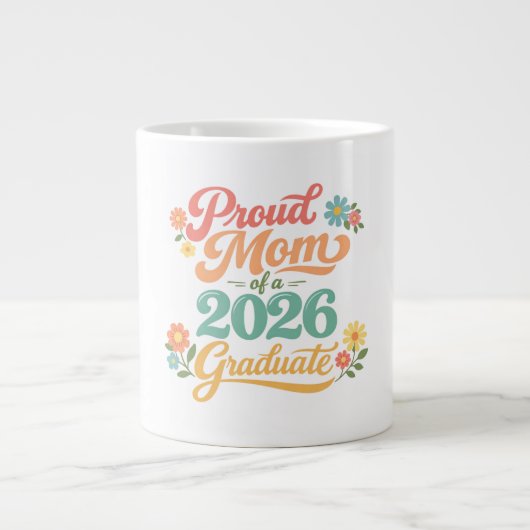 Trotse Moeder 2026 Afstudeercadeau Grote Koffiekop (Voorkant)