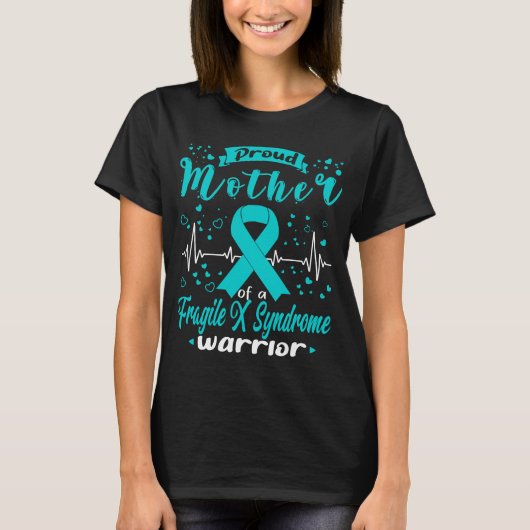 Trotse moeder FRAGILE X SYNDROME Warrior T-shirt (Voorkant)
