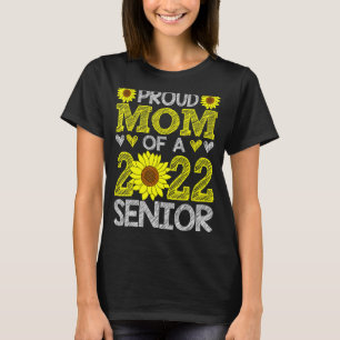 Trotse moeder van 2022 Senior Zonnebloem Afstudere T-shirt