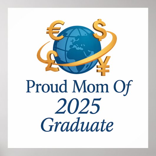 Trotse moeder van 2025 ECON Afstudeerder – Global Poster (Voorkant)