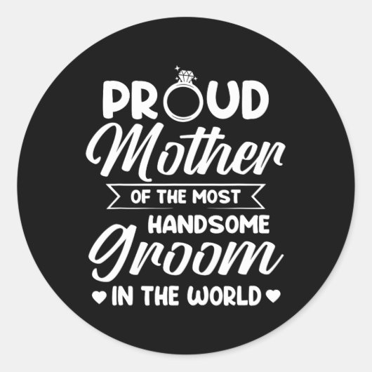Trotse moeder van de knapste bruidegom Moederdag D Ronde Sticker (Voorkant)