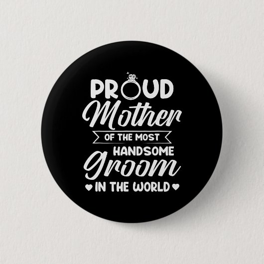 Trotse moeder van de knapste bruidegom Moederdag Ronde Button 5,7 Cm (Voorkant)