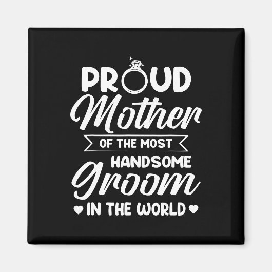 Trotse moeder van de knapste bruidegom moeder's d magneet (Voorkant)