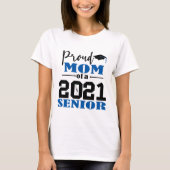 Trotse moeder van een 2021 Senior T-shirt (Voorkant)
