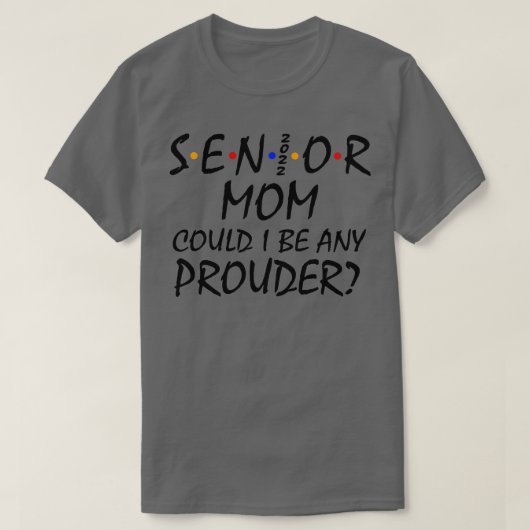 Trotse Moeder van een 2022 Senior 4 T-shirt (Design voorkant)