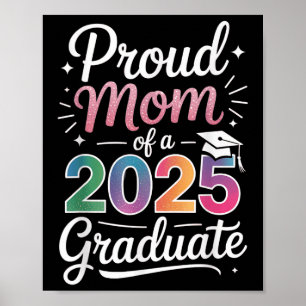 Trotse moeder van een 2025 Afstuderen senior afges Poster