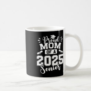 Trotse moeder van een 2025 senior Afstuderen Afstu Koffiemok